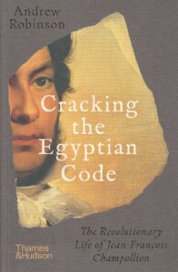 Cracking the Egyptian Code Andrew Robinson Glyptoteket