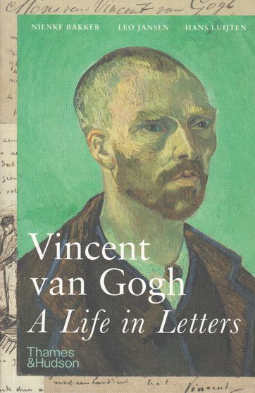 Vincent Van Gogh: A Life in Lettersimage