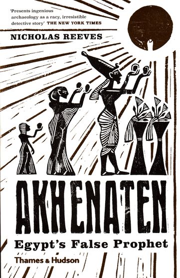 Akhenaten: Egypt's False Prophetimage